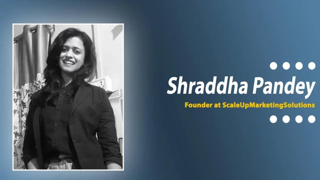 entrepreniur story_Shradda pandey